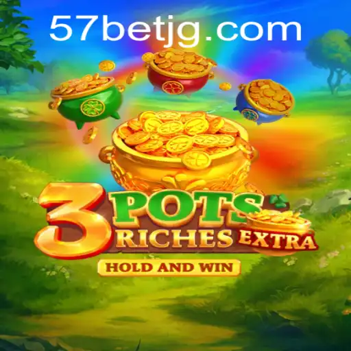 Descubra o Fascinante Mundo do Jogo 3potsExtra com 57bet